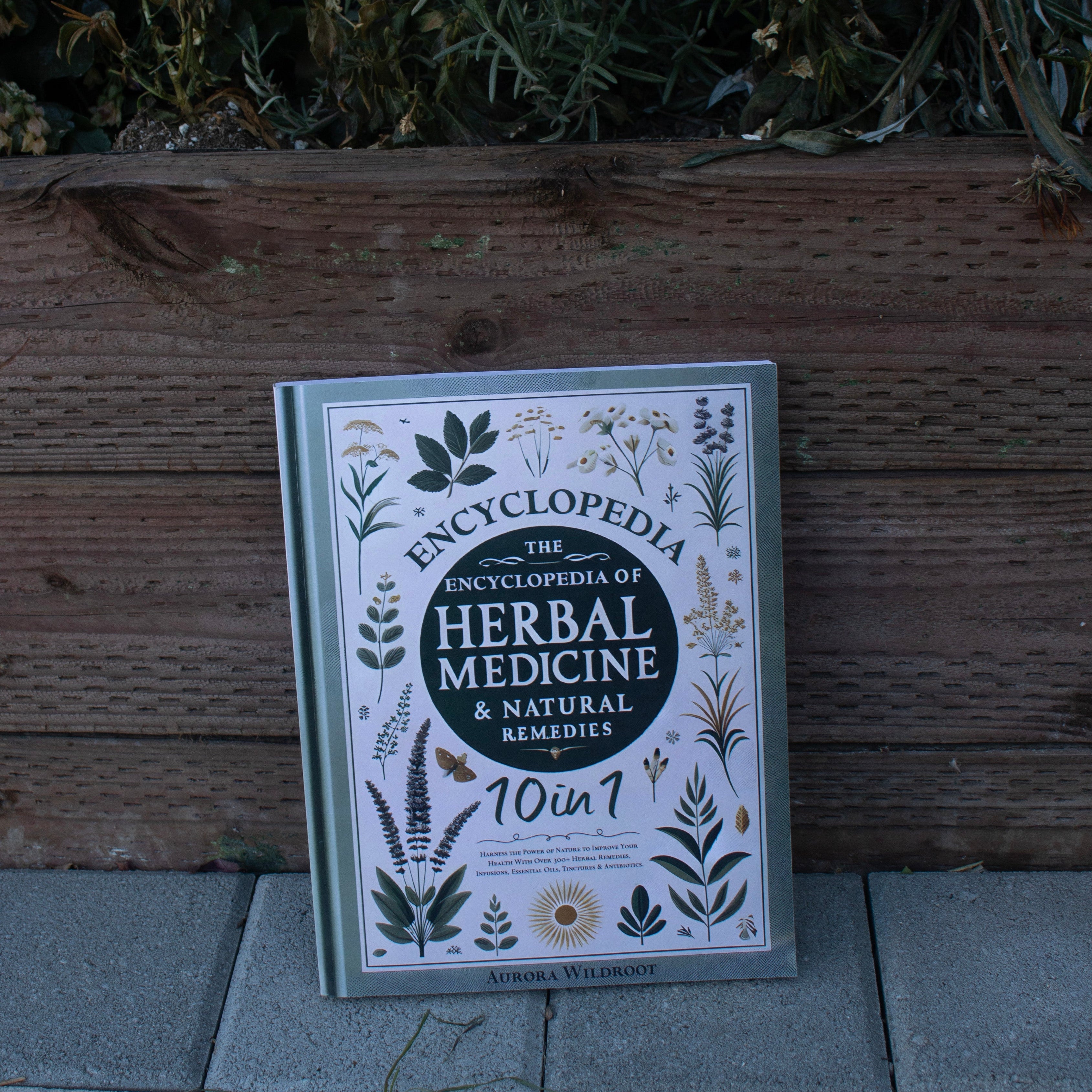 The Encyclopedia of Herbal Medicine & Natural Remedies
