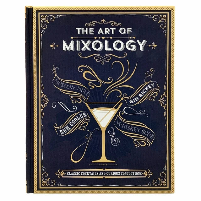 The Art of Mixology A Comprehensive Hardcover Guide